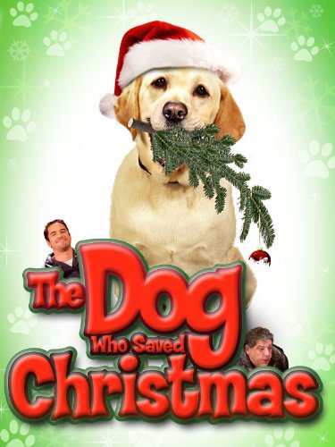 the+dog+who+sved+christmas-family+movies